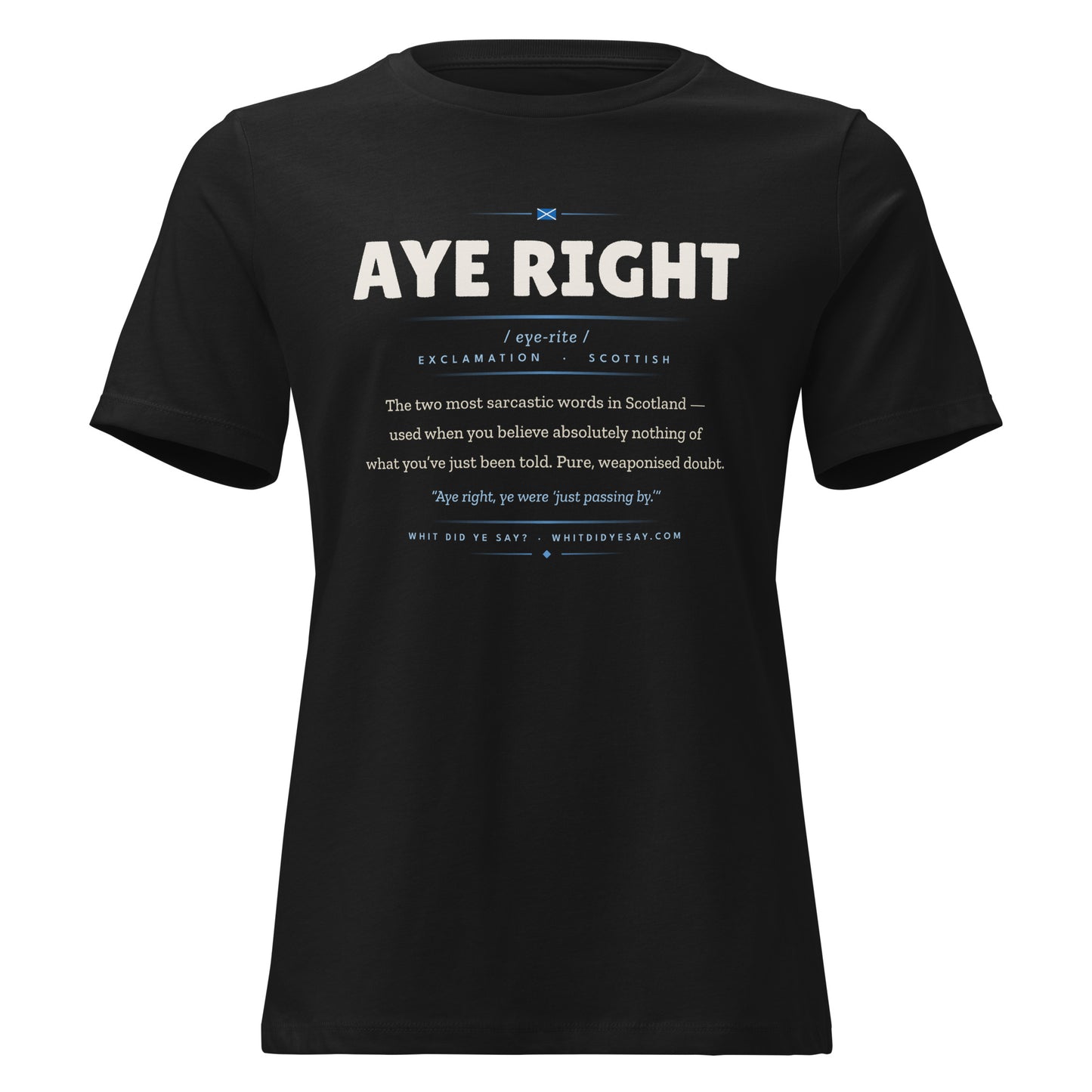 AYE RIGHT Women’s Tee, Black, Ghost front