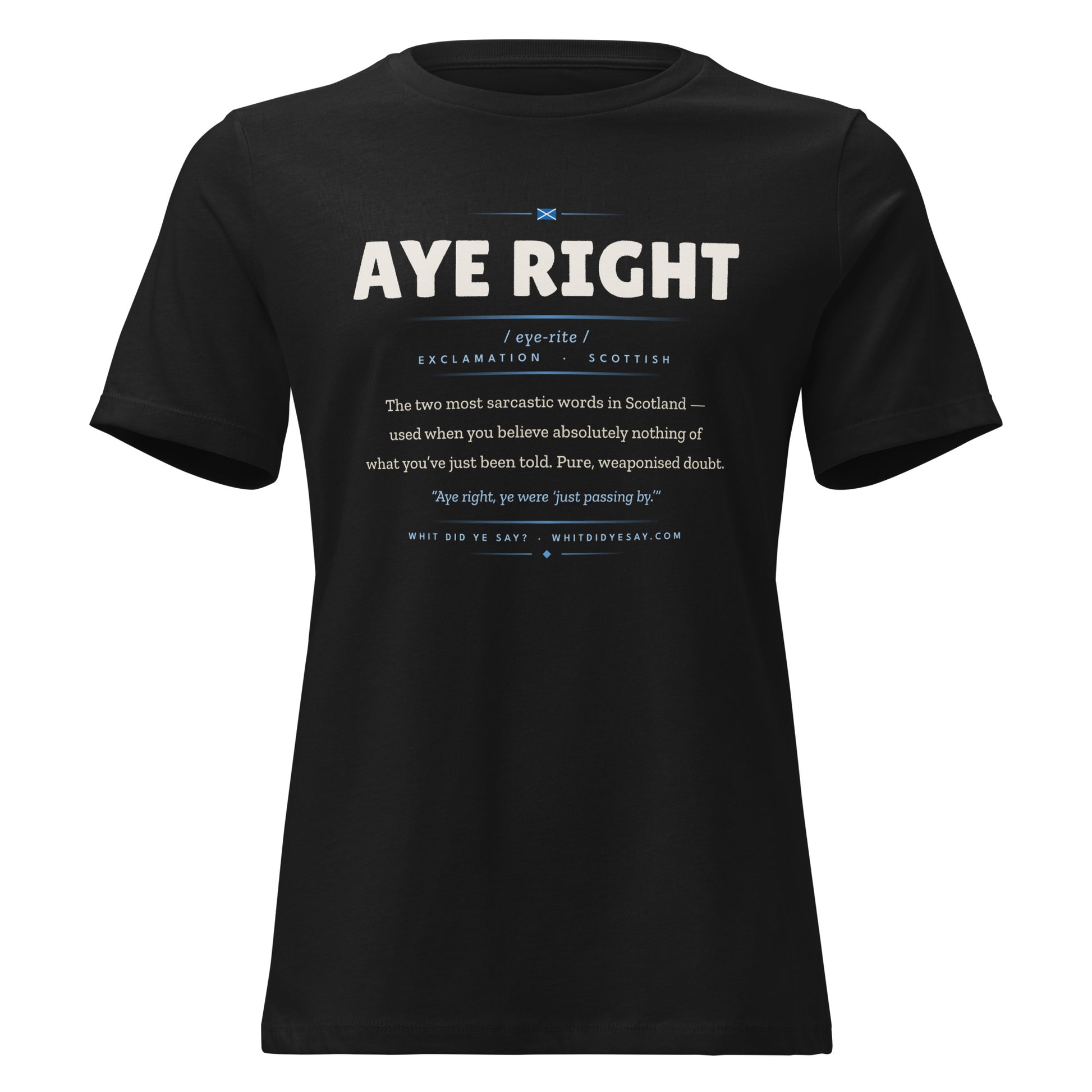 AYE RIGHT Women’s Tee, Black, Ghost front