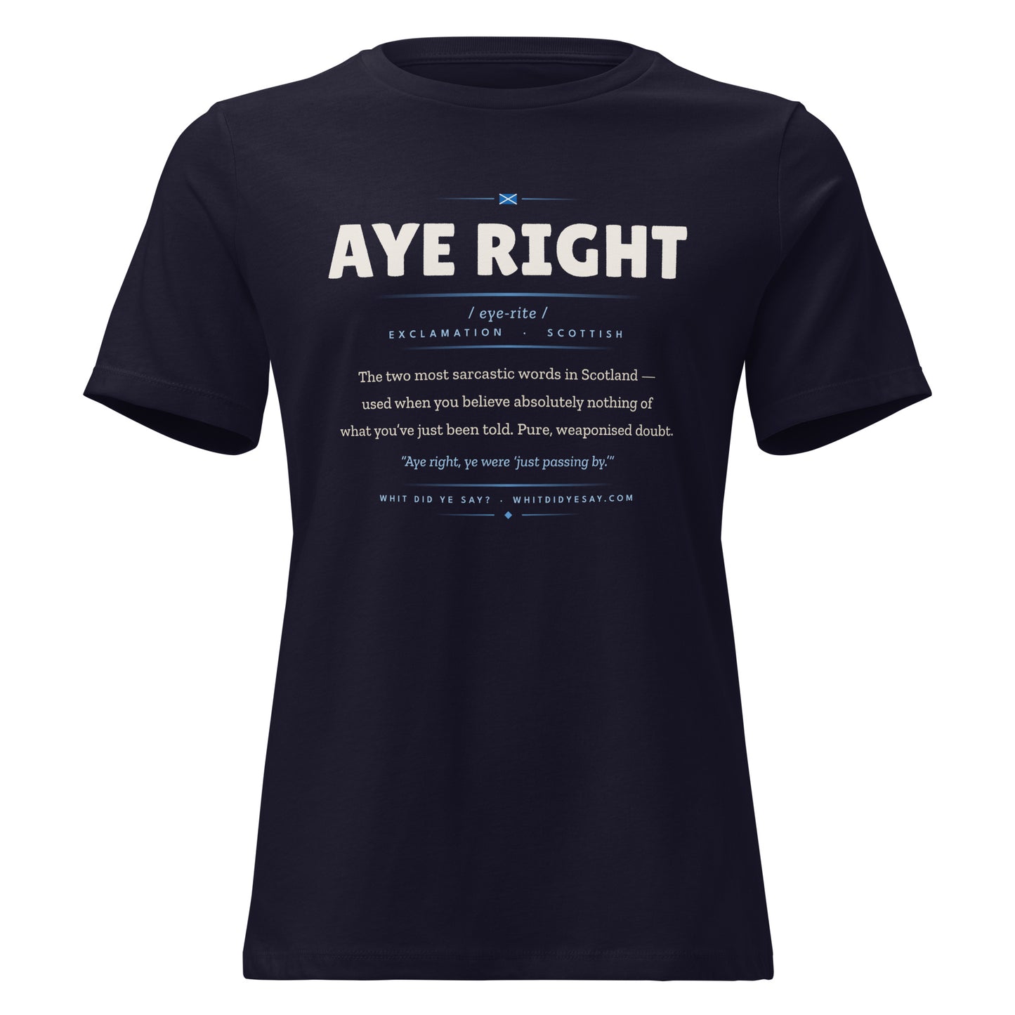 AYE RIGHT Women’s Tee, Navy, Ghost front