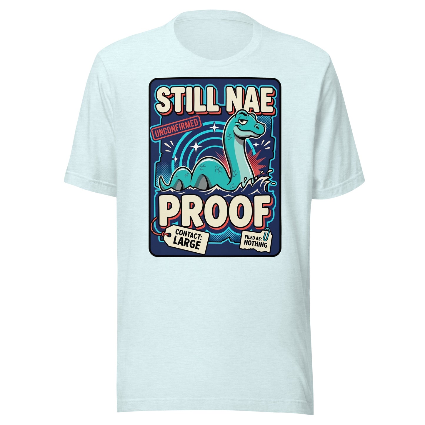 STILL NAE PROOF - The Full Scottish Tee | Heather Ice Blue | Ghost front