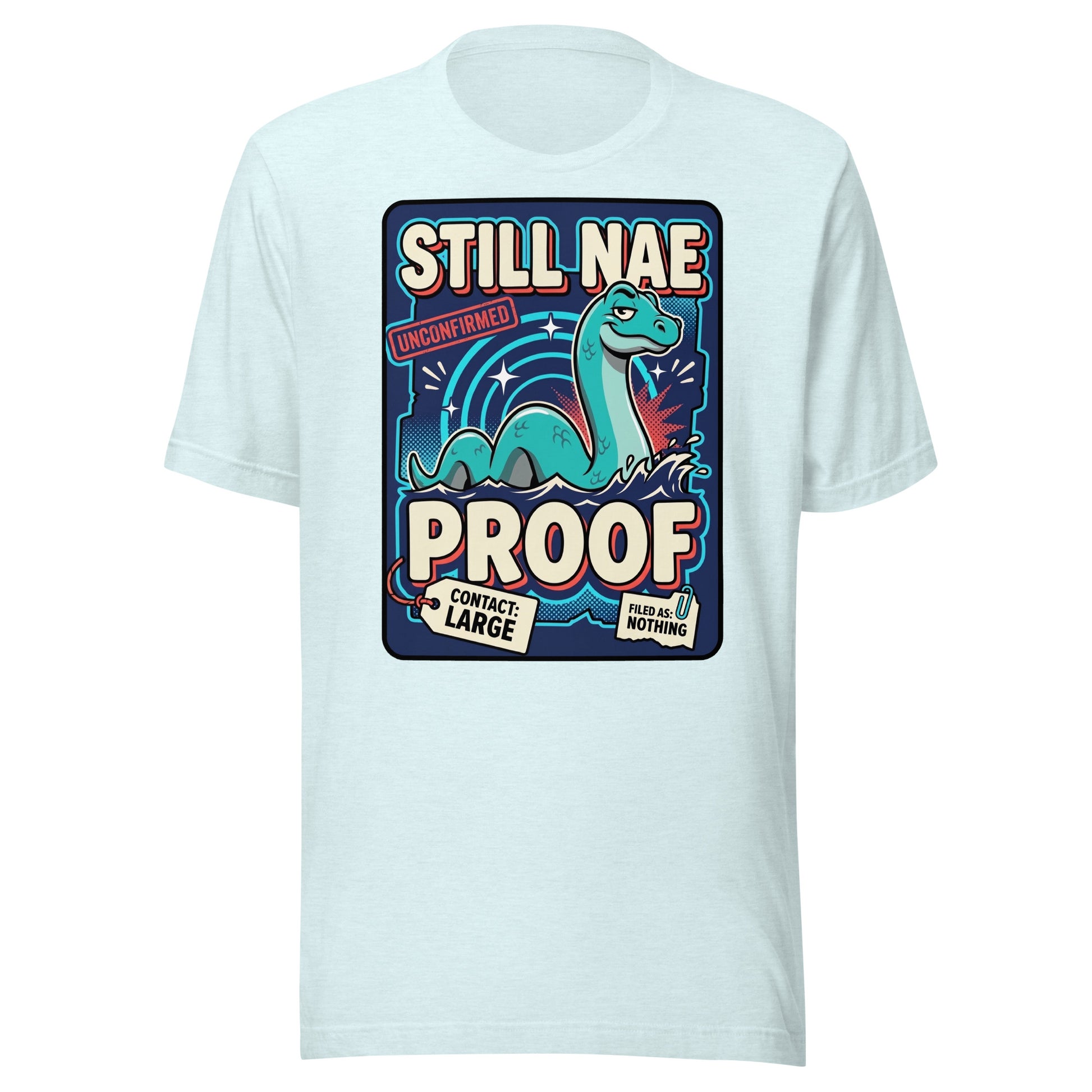 STILL NAE PROOF - The Full Scottish Tee | Heather Ice Blue | Ghost front
