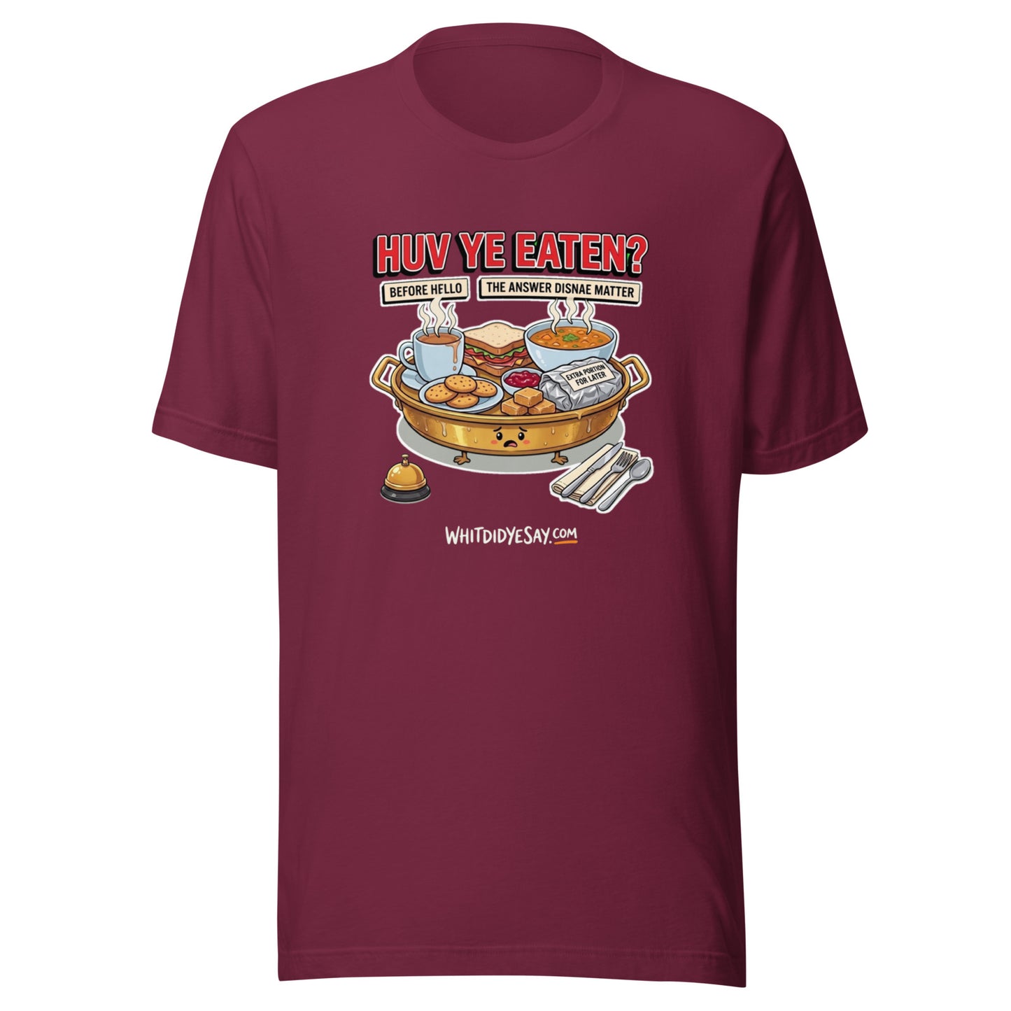 Huv Ye Eaten? The Maw Tee | Maroon | Ghost