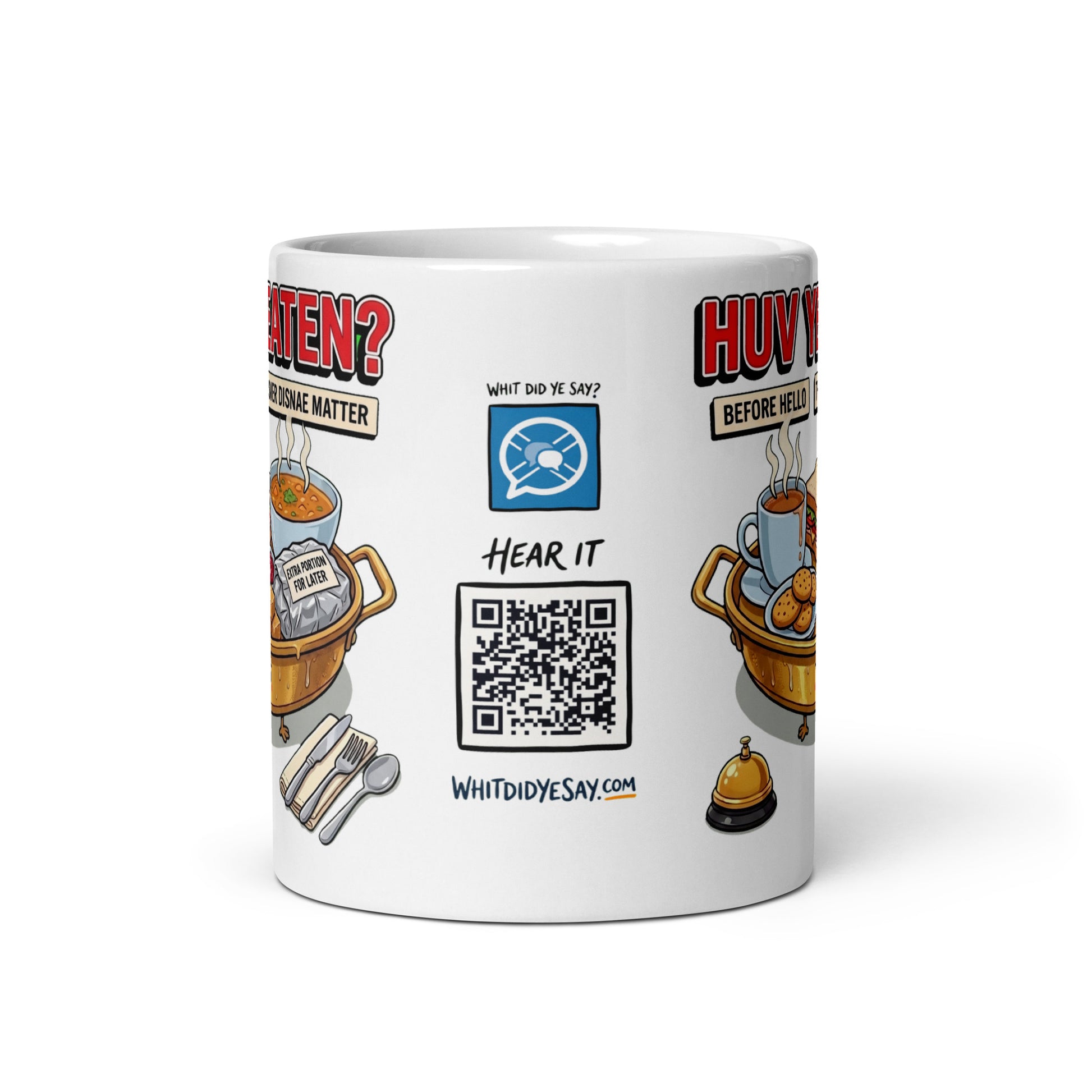 Huv Ye Eaten? Mug | Scannable audio QR panel