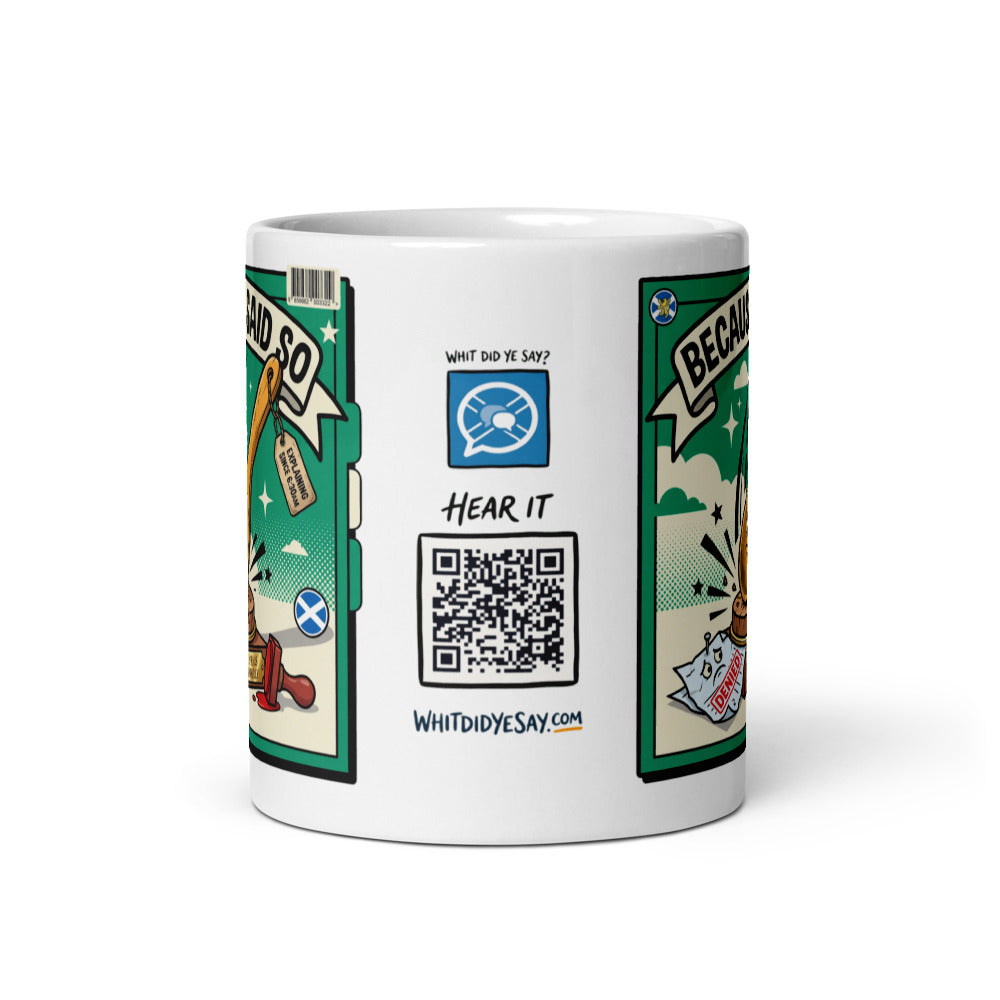 Because I Said So Mug | Scannable audio QR panel