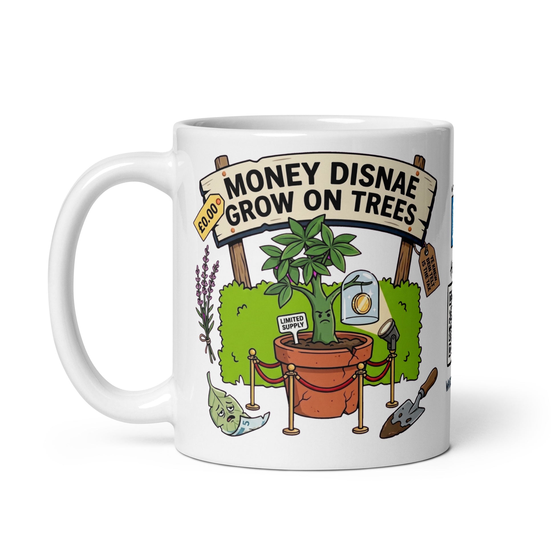 Money Disnae Grow on Trees Mug | Clean studio, handle left